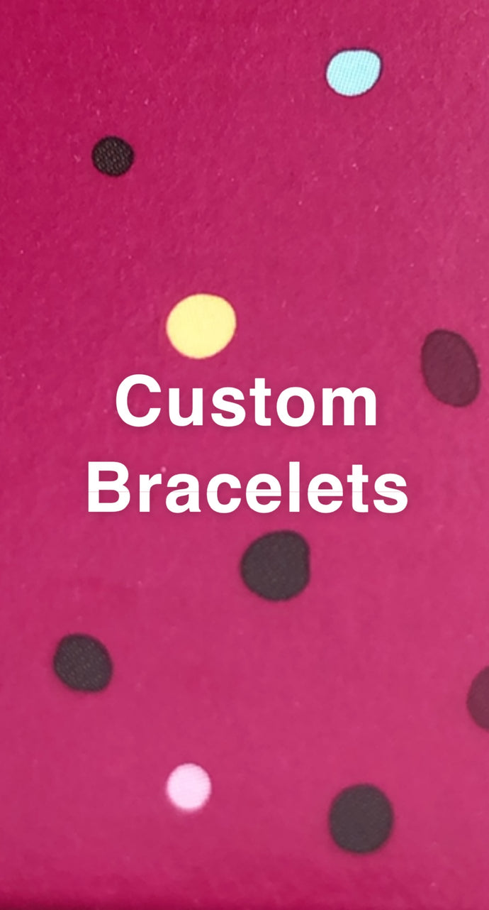 Custom Bracelet